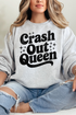 Crash Out Queen Heavy Blend Crew Sweatshirt
