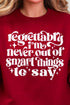 Never Out Of Smart Things Heavy Blend Crew Sweatshirt