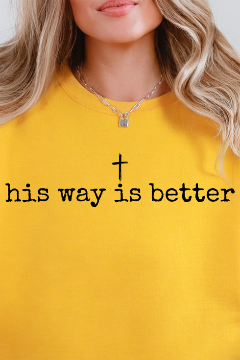 His Way Is Better Heavy-weight Crew Sweatshirt
