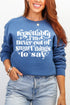 Never Out Of Smart Things Heavy Blend Crew Sweatshirt