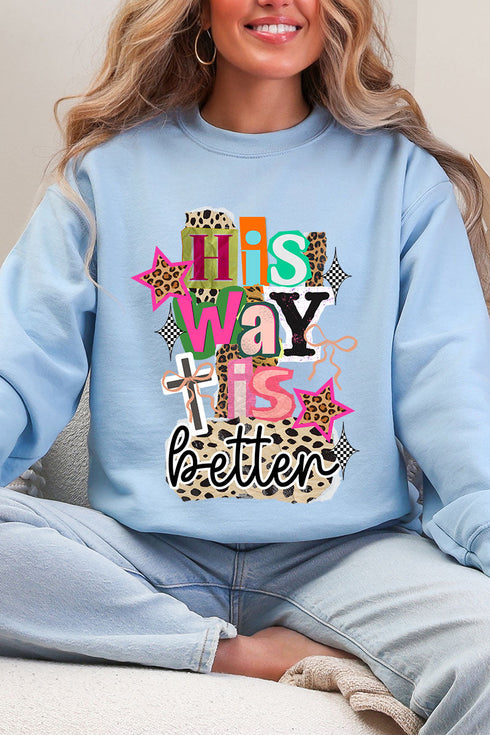 Bold His Way Is Better Heavy Blend Crew Sweatshirt