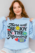 Joy In The Morning Heavy Blend Crew Sweatshirt
