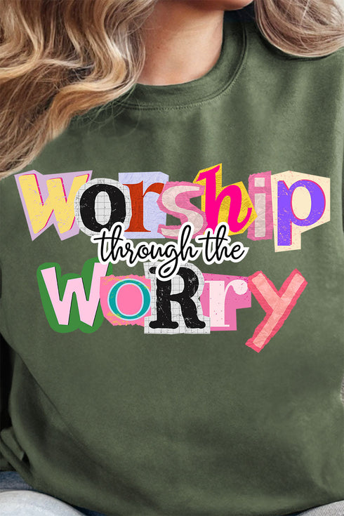 Bold Worship Through The Worry Heavy-weight Crew Sweatshirt