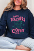 Tired Teachers Coffee Club Heavy Blend Crew Sweatshirt