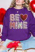 Be Mine Faux Yarn Heavy Blend Crew Sweatshirt