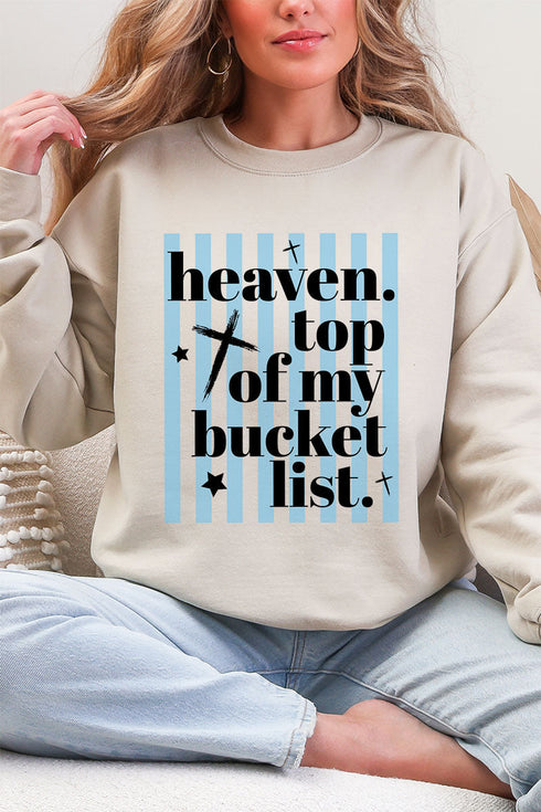 Heaven, Top Of My Bucket List Heavy Blend Crew Sweatshirt