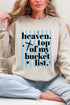 Heaven, Top Of My Bucket List Heavy Blend Crew Sweatshirt