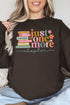 Colorful Just One More Chapter Heavy Blend Crew Sweatshirt