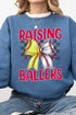 Raising Ballers Heavy-weight Crew Sweatshirt