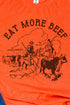 Eat More Beef Unisex Poly-Rich Blend Tee
