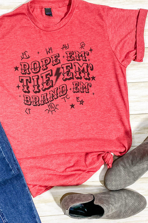 Rope Em' Tie Em' Brand Em' Unisex Poly-Rich Blend Tee