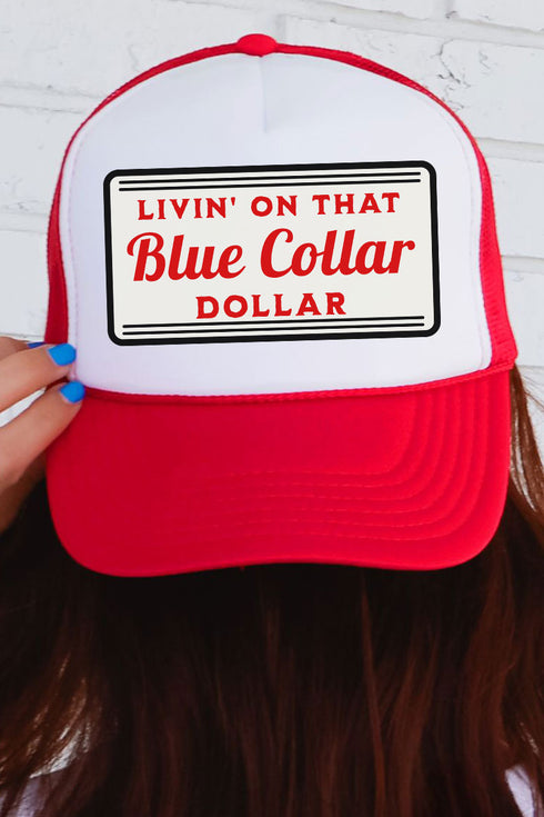 Blue Collar Dollar Otto Red with White Foam Front Trucker Hat
