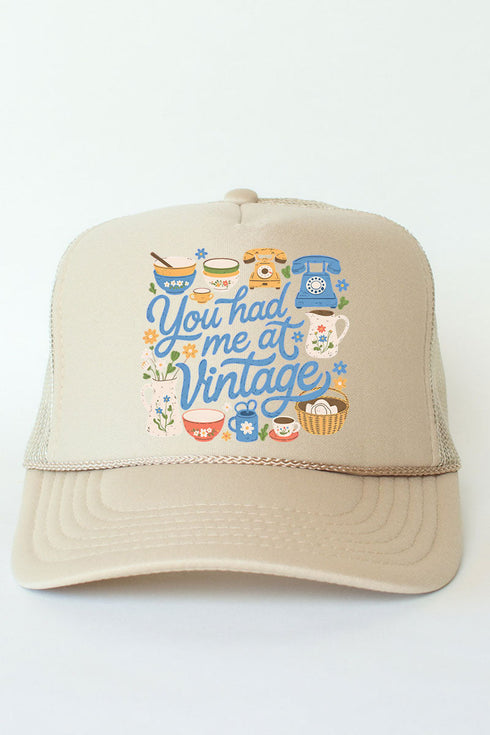 You Had Me At Vintage Otto Foam Front Trucker Hat
