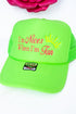 Nicer When I'm Tan Embroidered Otto Neon Green Foam Front Trucker Hat