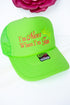 Nicer When I'm Tan Embroidered Otto Neon Green Foam Front Trucker Hat
