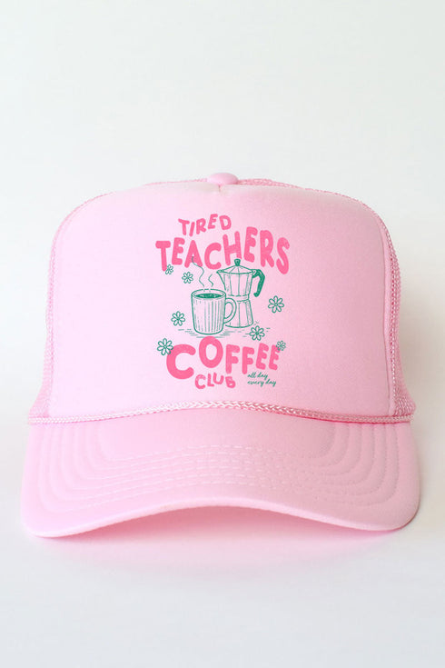 Tired Teachers Coffee Club Otto Foam Front Trucker Hat