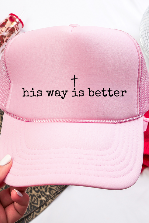 His Way Is Better Otto Soft Pink Foam Front Trucker Hat