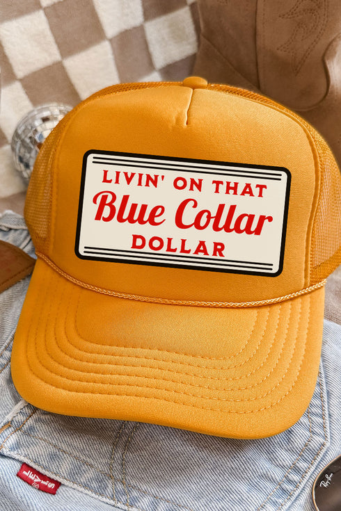 Blue Collar Dollar Otto Gold Foam Front Trucker Hat