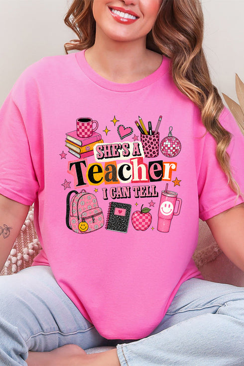 She's A Teacher I Can Tell Short Sleeve Relaxed Fit T-Shirt
