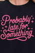 Pink Probably Late For Something Short Sleeve Relaxed Fit T-Shirt