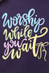 Worship While You Wait Short Sleeve Relaxed Fit T-Shirt
