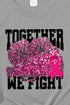 Cheer Together We Fight Pink Ribbon Short Sleeve Relaxed Fit T-Shirt