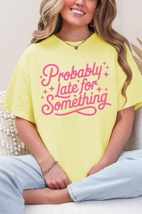 Pink Probably Late For Something Short Sleeve Relaxed Fit T-Shirt