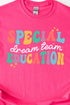 Dream Team Special Education Short Sleeve Relaxed Fit T-Shirt