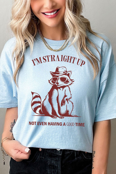 I'm Straight Up Short Sleeve Relaxed Fit T-Shirt