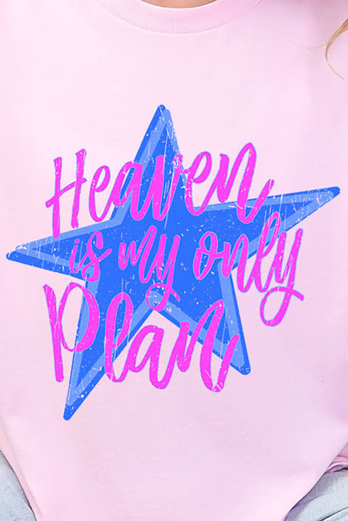 Heaven Is My Only Plan Short Sleeve Relaxed Fit T-Shirt