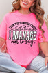 Manage Not To Say Short Sleeve Relaxed Fit T-Shirt