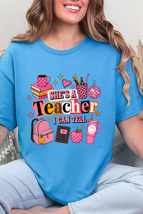 She's A Teacher I Can Tell Short Sleeve Relaxed Fit T-Shirt
