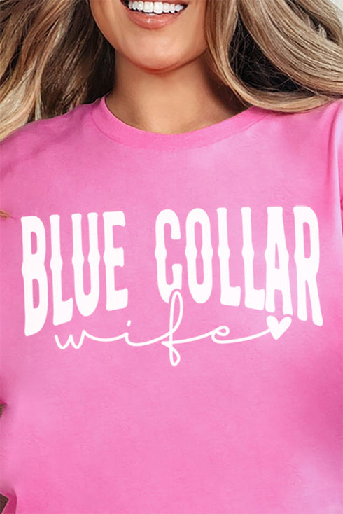 Blue Collar Wife Short Sleeve Relaxed Fit T-Shirt