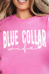 Blue Collar Wife Short Sleeve Relaxed Fit T-Shirt