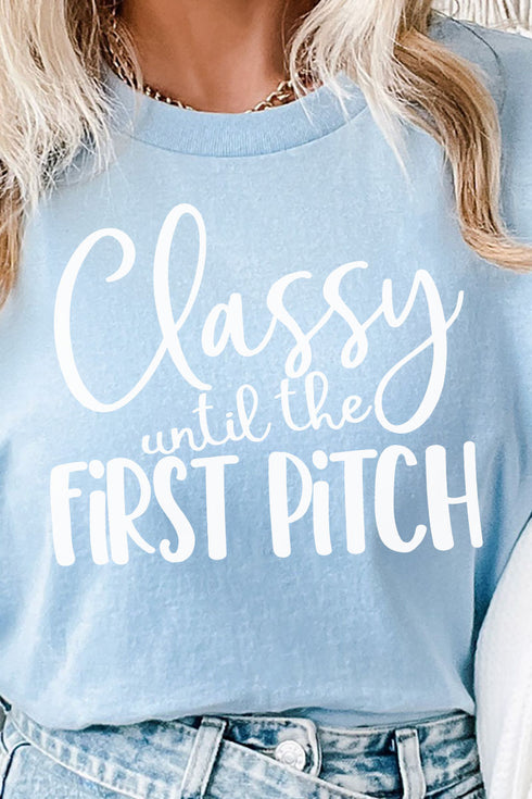 Classy Until First Pitch Short Sleeve Relaxed Fit T-Shirt