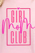 Girl Mom Club Short Sleeve Relaxed Fit T-Shirt