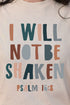 I Will Not Be Shaken Short Sleeve Relaxed Fit T-Shirt