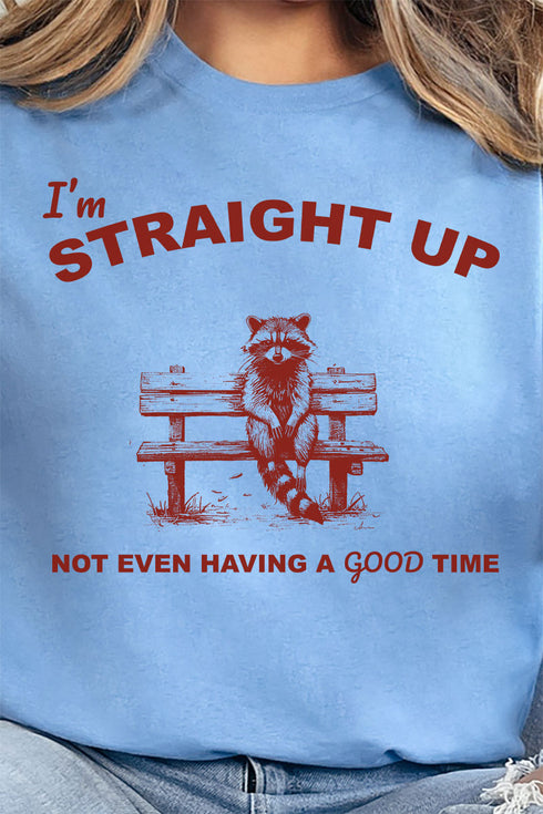 Not Having A Good Time Short Sleeve Relaxed Fit T-Shirt