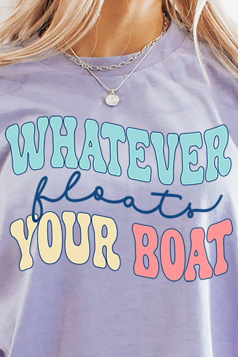 Whatever Floats Your Boat Short Sleeve Relaxed Fit T-Shirt
