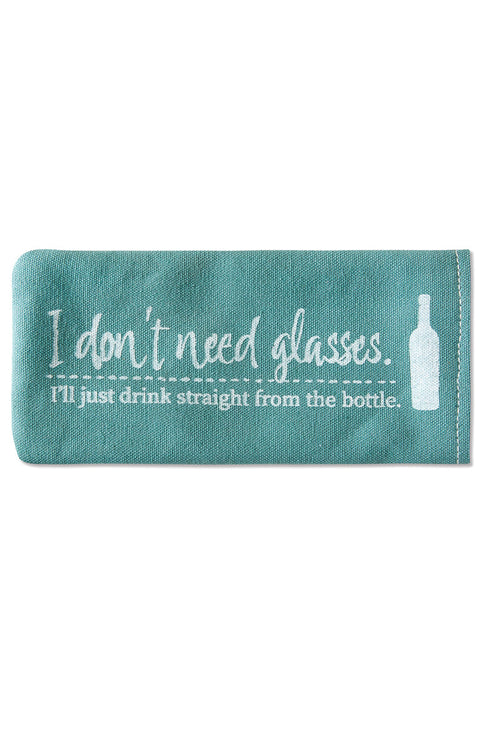 I Don't Need Glasses Eyeglass Case