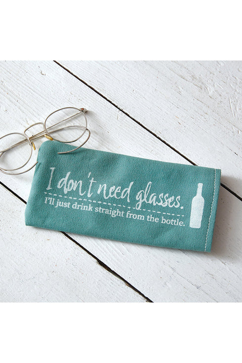 I Don't Need Glasses Eyeglass Case