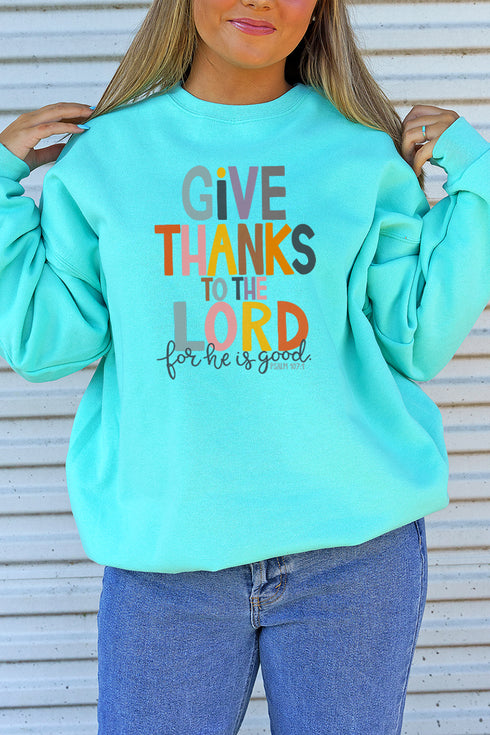 Give Thanks For He Is Good Unisex NuBlend Crew Sweatshirt