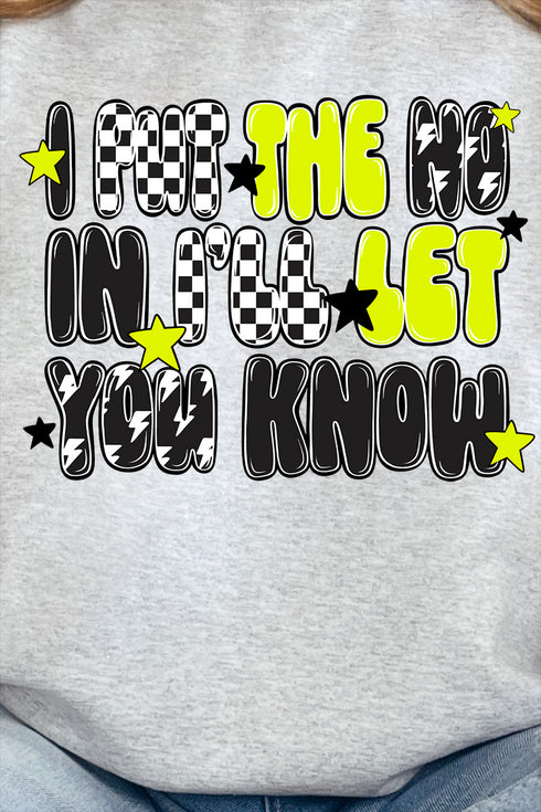 I Put The No In I'll Let You Know Unisex NuBlend Crew Sweatshirt