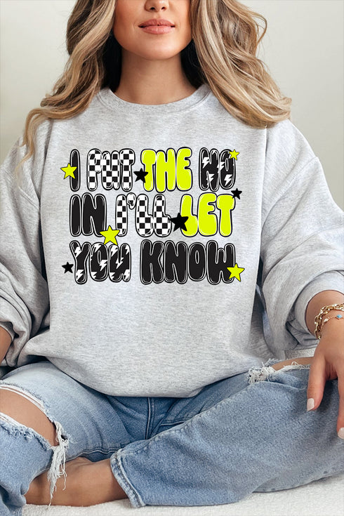 I Put The No In I'll Let You Know Unisex NuBlend Crew Sweatshirt