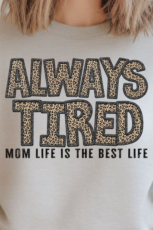 Always Tired Mom Life Unisex NuBlend Crew Sweatshirt
