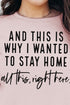 And This Is Why I Wanted To Stay Home Unisex NuBlend Crew Sweatshirt