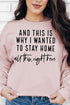 And This Is Why I Wanted To Stay Home Unisex NuBlend Crew Sweatshirt