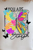 Butterfly You Are Enough Unisex NuBlend Crew Sweatshirt