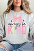 Coquette Always Be Kind Unisex NuBlend Crew Sweatshirt