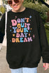 Don't Quit Your Day Dream Unisex NuBlend Crew Sweatshirt